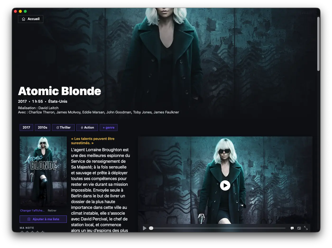 La fiche d'Atomic Blonde : affiche remplaçable, citation, synopsis, genres éditables, note personnelle, et le lecteur embarqué à droite.